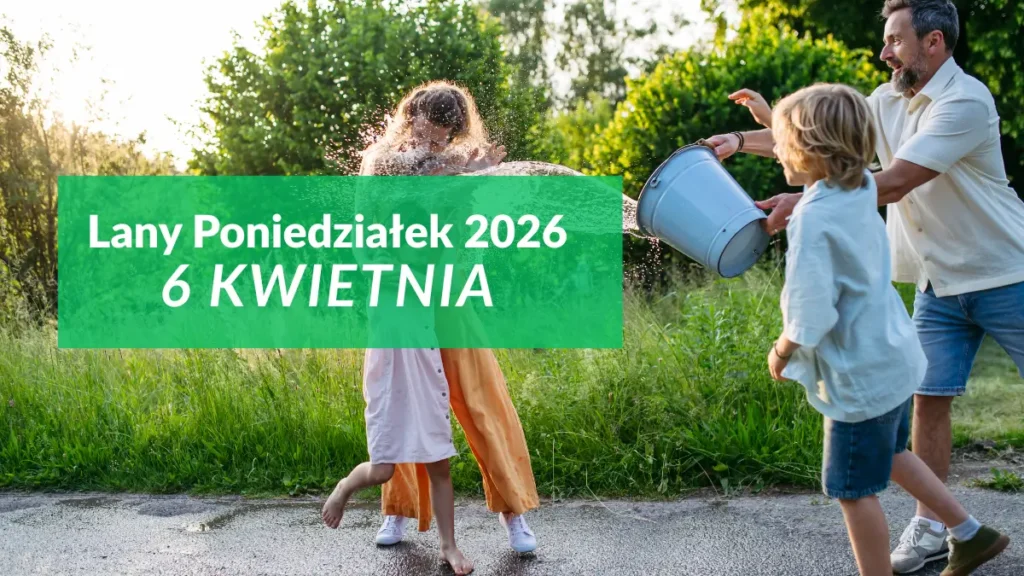 Lany poniedziałek 2026 – data 6 kwietnia śmigus-dyngus